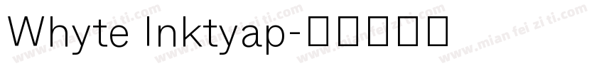 Whyte Inktyap字体转换